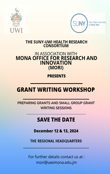 Save The Date : SUNY-UWI Health Consortium in collaboration with MORI | Grant Writing Workshop