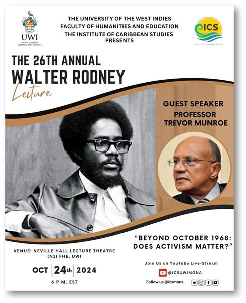 The 26th Annual Walter Rodney Lecture | Beyond October 1968: Does Activism Matte